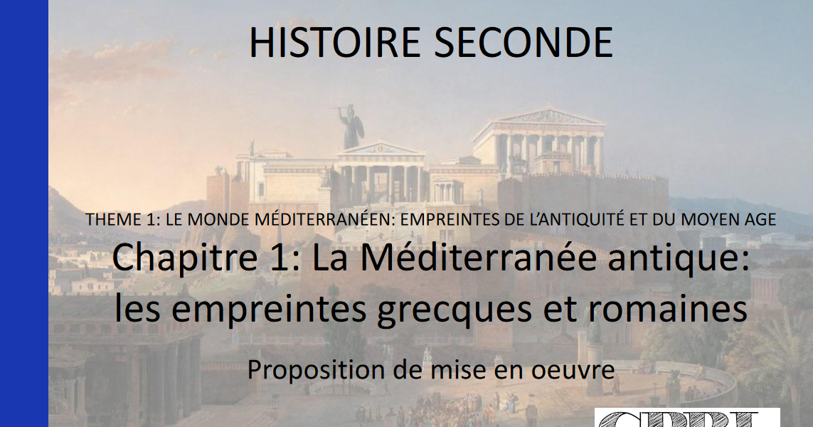 Ch 1- La Méditerranée antique : les empreintes grecques et romaines